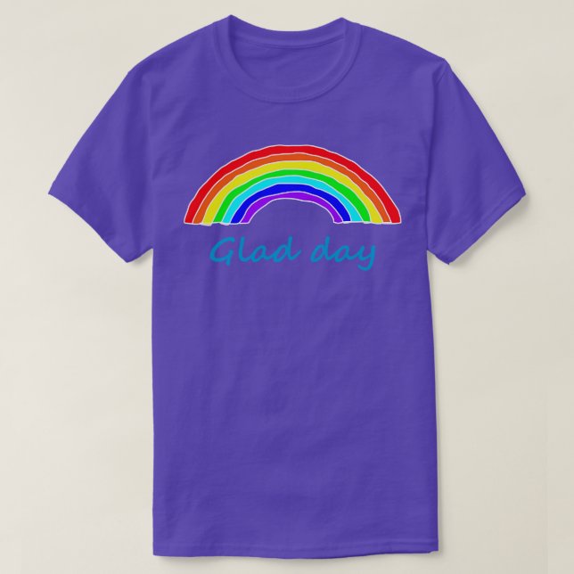Glad Day Positivity Rainbows T-Shirt (Design Front)