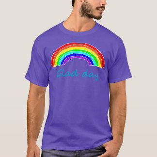 Glad Day Positivity Rainbows T-Shirt