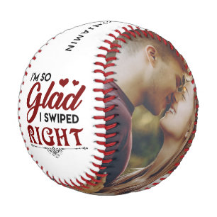 Glad I Swiped Right Engagement Photo Valentines Baseball