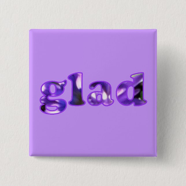 Glad spelled with purple flowers pin on buttons (Front)