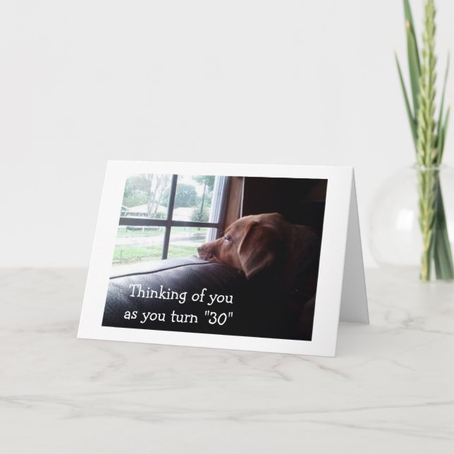 GLAD THAT YOU ARE "30" AND THAT I AM NOT CARD (Front)