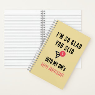 Glad You Slid Into My DM's Happy Anniversary Notebook