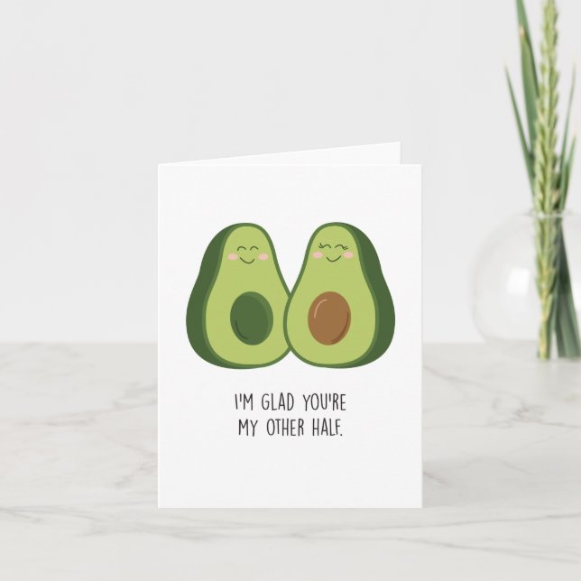 Glad You're My Other Half Avocado Anniversary Card (Front)