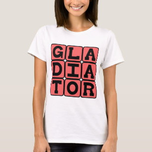 Gladiator, Fearless Fighter T-Shirt