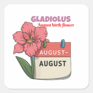 Gladiolus - Birth Flower For August Square Sticker