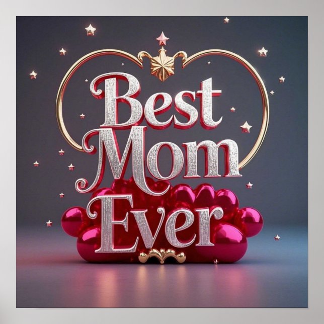 Glam Bling Silver Gold Best Mum Ever  Poster (Front)
