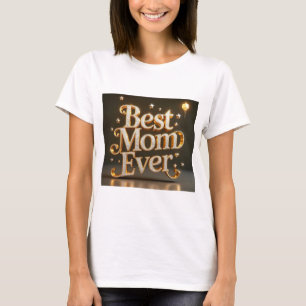 Glam Gold Bling Best Mum Ever T-Shirt