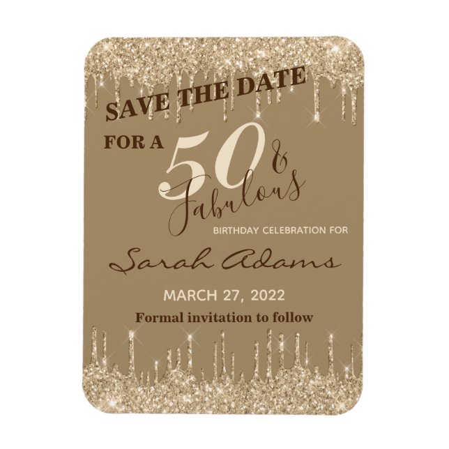 Glam Gold Drips 50 & Fab Birthday Save The Date Magnet (Vertical)