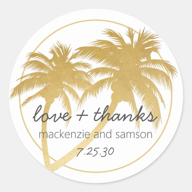 Glam Gold Palm Tree Beach Wedding Love and Thanks Classic Round Sticker (Front)
