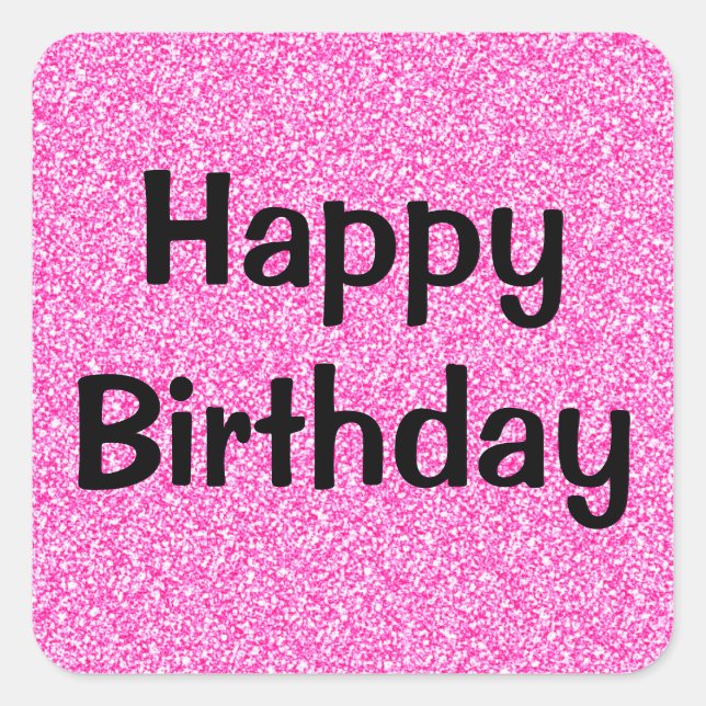 Glam Happy Birthday Black Hot Pink Glitter Sparkle Square Sticker (Front)