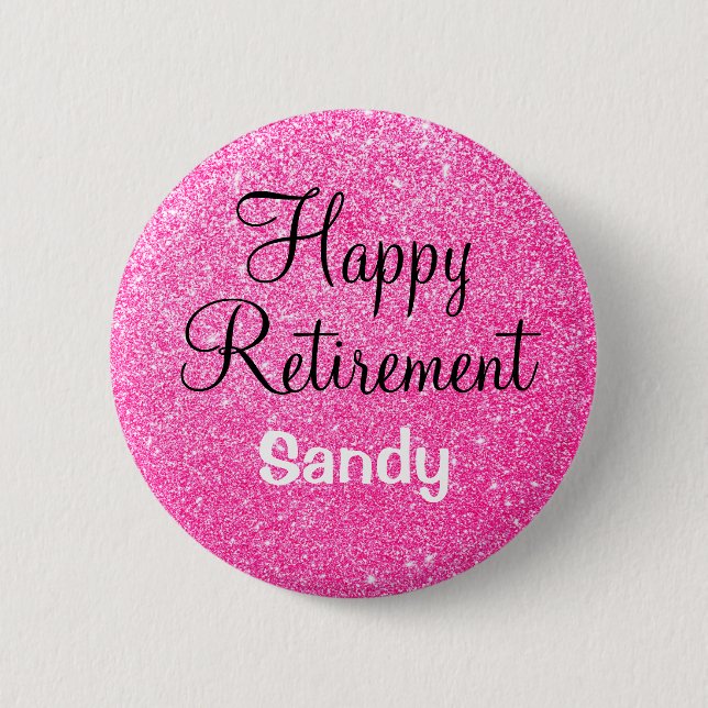 Glam Happy Retirement Hot Pink Glitter Sparkle 6 Cm Round Badge (Front)