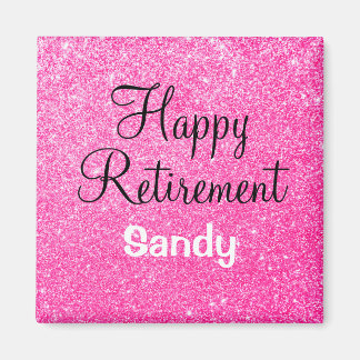 Glam Happy Retirement Hot Pink Glitter Sparkle Magnet