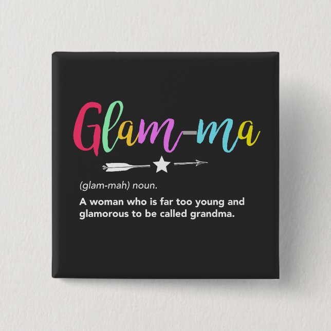 Glam-ma, Glamma Definition Grandma 15 Cm Square Badge (Front)