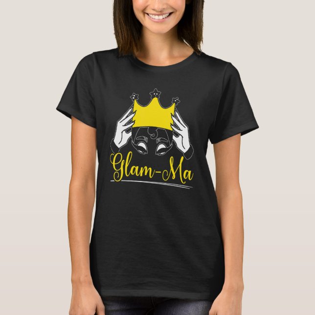 Glam ma Grandma Grandparent Grandmother Granny T-Shirt (Front)