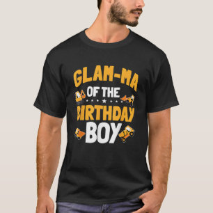 Glam Ma of the Birthday Boy Construction Worker Bd T-Shirt