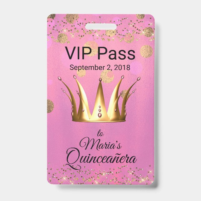 Glam Pink with Golden Crown Quinceañera VIP Badge ID Badge (Front)