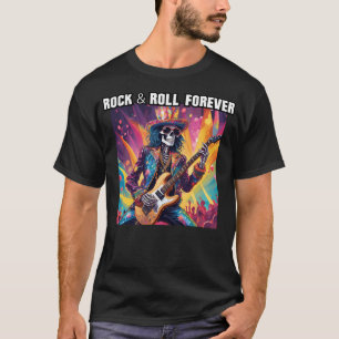 Glam Rock Skeleton Guitarist Rock And Roll Forever T-Shirt