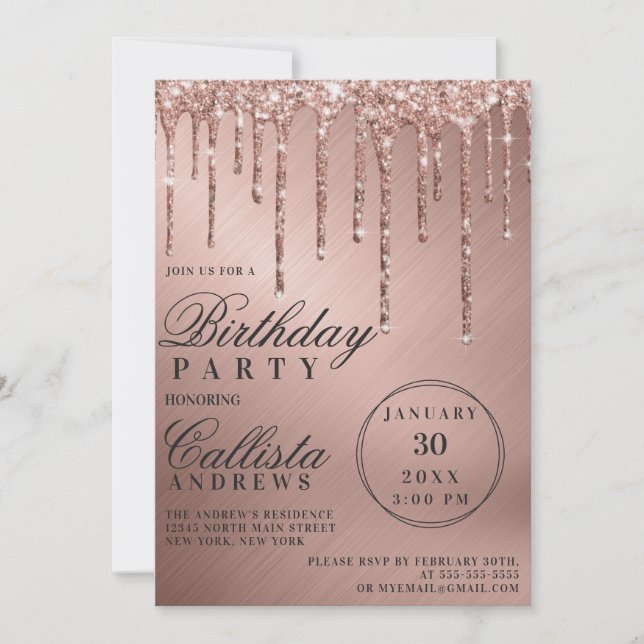 Glam Rose Gold Metallic Glitter Drips Birthday Invitation (Front)
