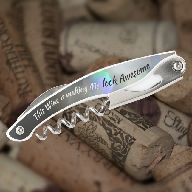 Glam Wine Lover making Me Look Awesome Funny Corkscrew (Creator Uploaded)