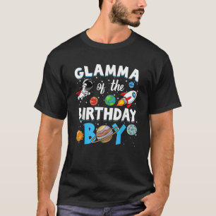 Glamma of The Birthday Boy Astronaut Family Space  T-Shirt
