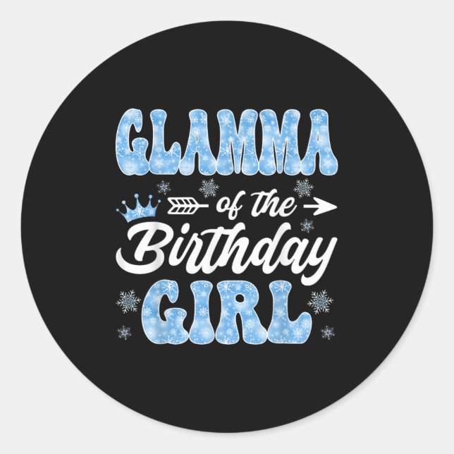 Glamma Of The Birthday Girl Snowflakes Winter Chri Classic Round Sticker (Front)