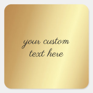 Glamour Gold Your Custom Text Here Template Square Sticker