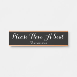 Glamourous and Classy "Please Have A Seat" Door Sign