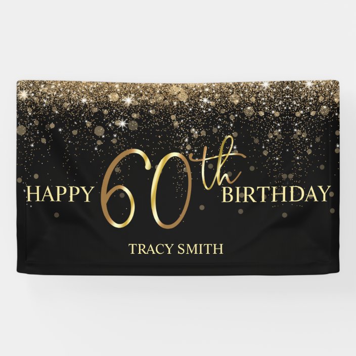Glamourous Black Gold Glitter 60th Birthday Banner | Zazzle