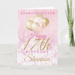 Glamourous Granddaughter 17th Birthday Balloon Card<br><div class="desc">A gorgeous glamourous 17th birthday card for your granddaughter. This fabulous design features blush pink and gold glitter balloons on a rose pink sparkly background.  Personalise with a name to wish your granddaughter a very happy sweet seventeenth birthday.</div>
