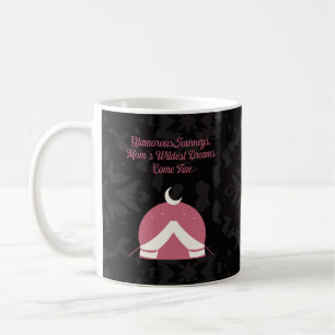 Glamourous Journeys Moms Wildest Dreams Glamping Coffee Mug