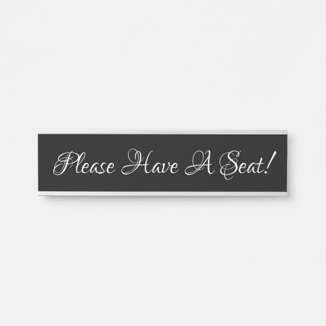 Glamourous "Please Have A Seat!" Door Sign (Front)