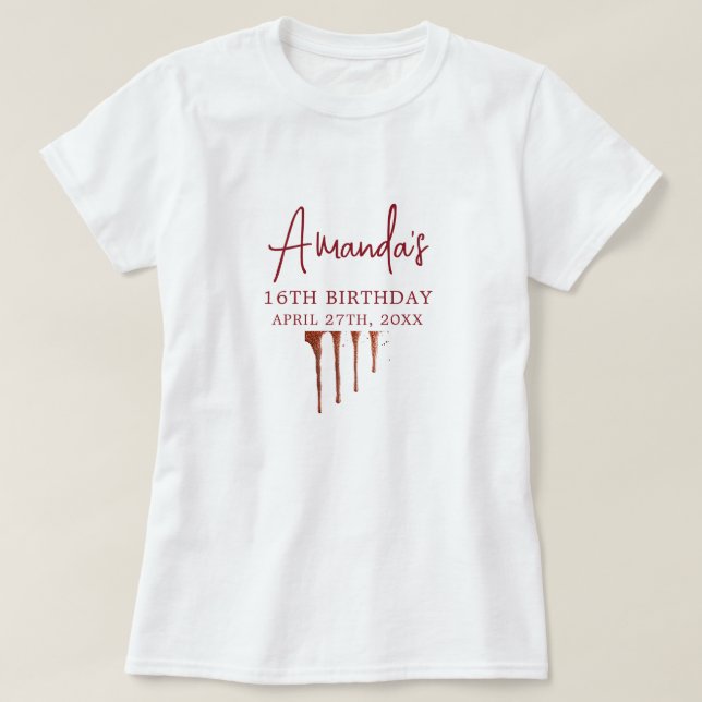 Glamourous Rose Gold Glitter Drip Sweet 16 Birthda T-Shirt (Design Front)