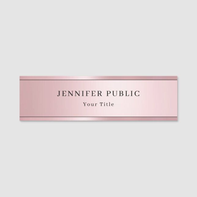 Glamourous Rose Gold Modern Elegant Template Name Tag (Front)