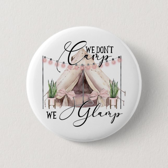 Glamping  Camping Party Guests 6 Cm Round Badge (Front)