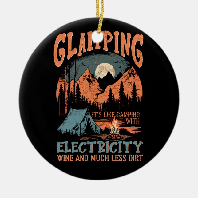 Glamping Its Like Camping Electricity Wine Much Le Ceramic Tree Decoration (Front)