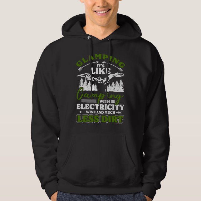 Glamping Its Like Camping With Electricity Wine Le Hoodie (Front)