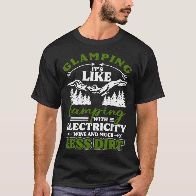 Glamping Its Like Camping With Electricity Wine Le T-Shirt (Front)