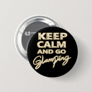 Glamping Keep Calm Gold Metallic Foil Balloon 6 Cm Round Badge