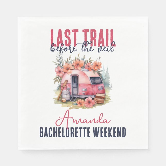 Glamping Last Trail Bachelorette Party Weekend Napkin (Front)
