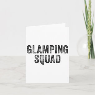 Glamping Squad Funny Matching Family Camping Trip Card
