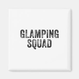 Glamping Squad Funny Matching Family Camping Trip Magnet