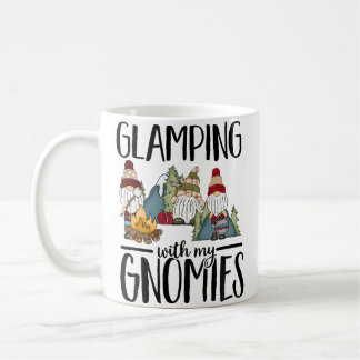 Glamping With My Gnomies Happy Glamper Funny Glamp Coffee Mug