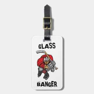 GLASS BANGER LUGGAGE TAG