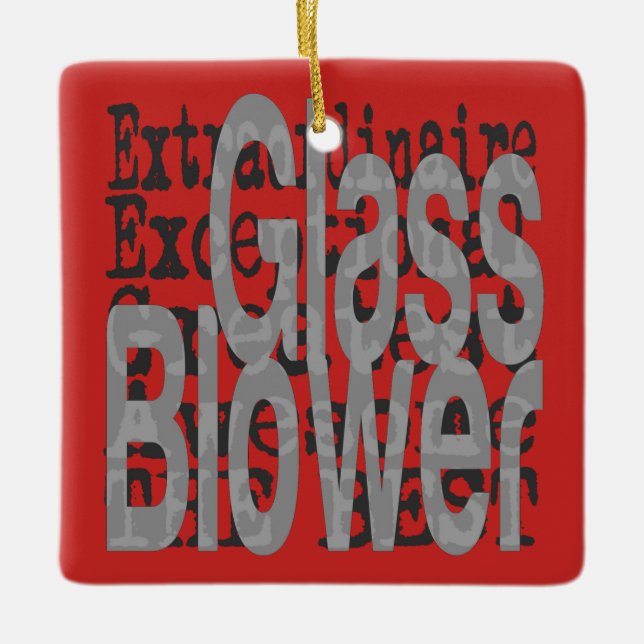 Glass Blower Extraordinaire Ceramic Ornament (Front)