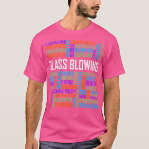 Glass Blowing Words T-Shirt