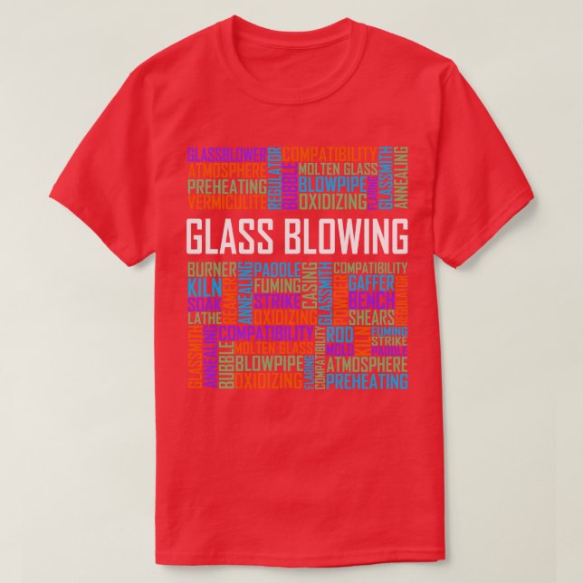 Glass Blowing Words T-Shirt (Design Front)