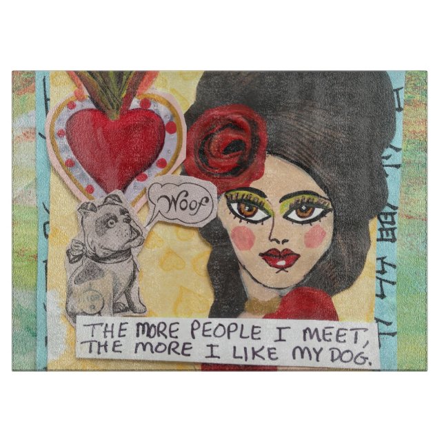 GLASS CUTTING BOARD-THE MORE PEOPLE I MEET CUTTING BOARD (Front)