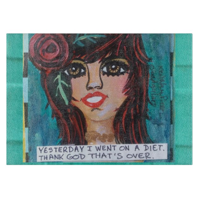 GLASS CUTTING BOARD-YESTERDAY I WENT ON A DIET BOARD (Front)