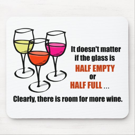 Image of Glass Half Empty Wine Humour Mouse Mat