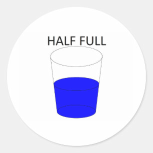 Glass Half Full Classic Round Sticker